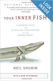 Your Inner Fish: A Journey into the 3.5-Billion-Year History of the Human Body
