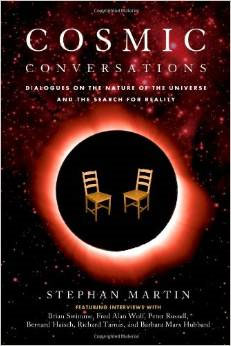 Cosmic Conversations: Dialogues on the Nature of the Universe and the Search for Reality