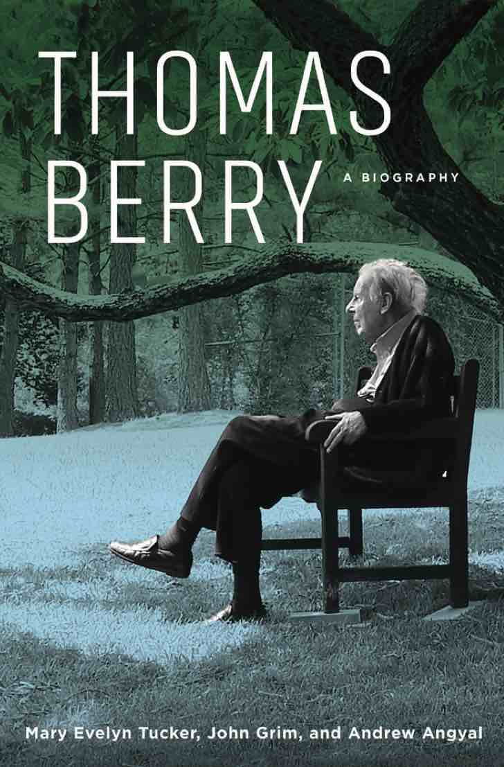 Thomas Berry: A Biography
