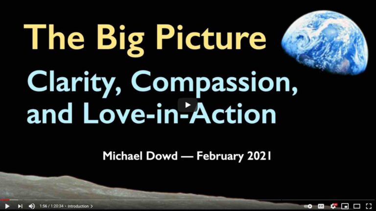 The Big Picture: Clarity, Compassion, and Love in Action