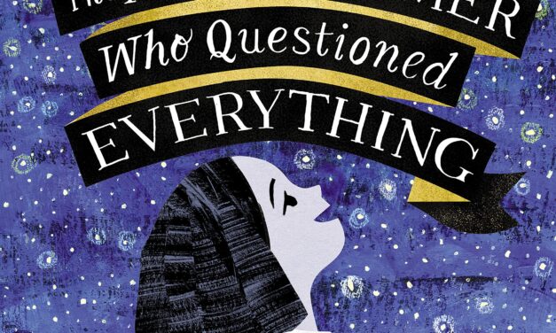 The Astronomer Who Questioned Everything: The Story of Maria Mitchell