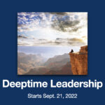 Report on the First Deeptime Leadership Program, next program starts Sept 2022