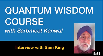 QUANTUM WISDOM COURSE with Dr. Sarbmeet Kanwal