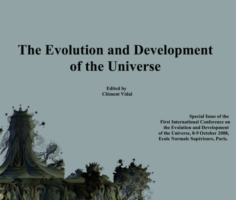 The Evolution and Development of the Universe