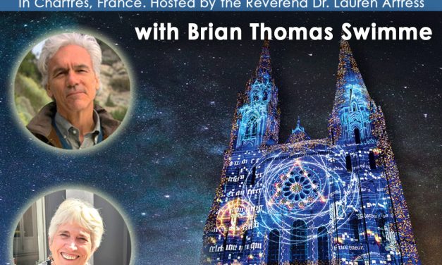 The Cosmological Imagination: Virtual Pilgrimage to Chartres with Brian Swimme & Lauren Artress